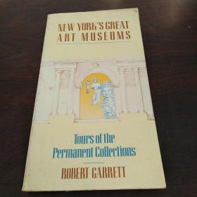 New York's Great Art Museums: Tours of the Permanent Collections（英文 原版）