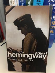 海明威英文原著《有钱人与没钱人》Hemingway To Have and Have Not