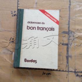Dictionnaire du bon fran?ais