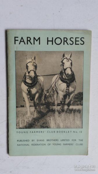 英文原版  FARM HORSES YOUNG FARMERS'CLUB BOOKLET NO.13   农场马
