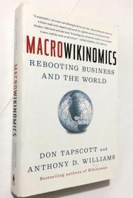 Macrowikinomics: Rebooting Business and the World 宏观维基经济学：重新引导商业和世界 英文原版  精装