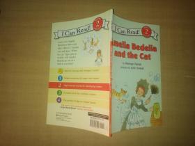 Amelia Bedelia and the Cat (I Can Read, Level 2)[阿米莉亚·贝迪莉亚和猫咪]【实物拍图 品相自鉴】