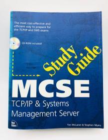 McSe Study Guide: Tcp/Ip and Systems Management Server 英文原版《MCSE研究指南：TCP/IP和系统管理服务器》