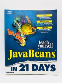 Teach Yourself Javabeans in 21 Days (Sams Teach Yourself) 英文原版《在21天里自学Javabeans》