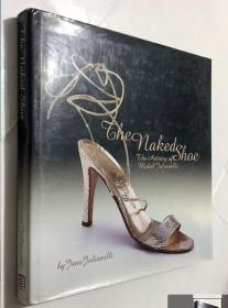 the naked shoe the artistry of mabel without   赤裸的鞋子，梅布尔的艺术品  英文原版  精装