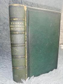 1855年  塔珀经典名著《大众哲学》Martin Farquhar Tupper _Proverbial Philosophy  全皮装帧 三面刷金 17X11CM