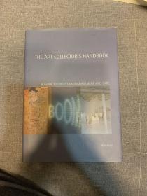 The Art Collector's Handbook：A Guide to Collection Management and Care