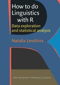 现货 How to do Linguistics with R: Data exploration and statistical analysis英文原版 语言学 使用R语言统计方法：数据探索和统计分析