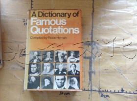 A DICTIONARY OF FAMOUS QUOTATIONS