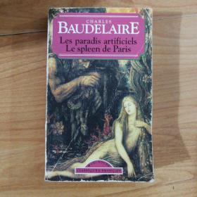 (法文原版) Baudelaire（Les paradis artificiels、Le spleen de Paris