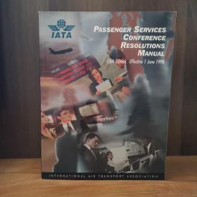 PASSENGER SERVICES CONFERENCE RESOLUTIONS  MANUAL 18TH EDITION.EFFECTIVE 1 JUNE 1998