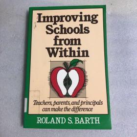 Improving Schools from Within: Teachers, Parents, and Principals Can Make the Difference