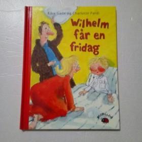 Wilhelm   far  en   Fridag（精装）