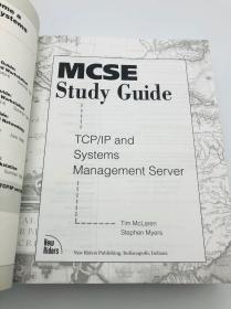 McSe Study Guide: Tcp/Ip and Systems Management Server 英文原版《MCSE研究指南：TCP/IP和系统管理服务器》