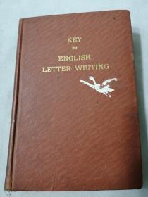 KEY TO ENGLISH LETTER WRITING（英文书翰论）增订版精装全一册