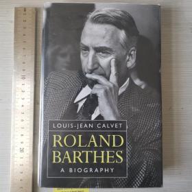 Roland Barthes a biography Roland barthes a biography Roland barthes a life introducing  Roland barthes 罗兰巴特传 英文原版 精装