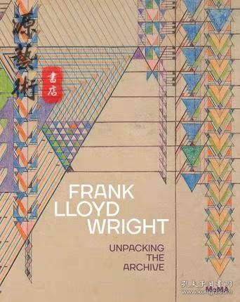 Frank Lloyd Wright Unpacking the Archive赖特作品集书