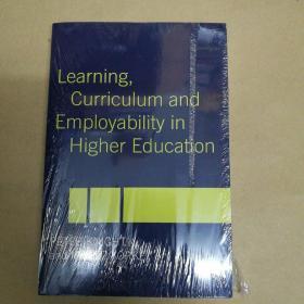 高等教育的学习、课程与就业能力（塑封） Learning, Curriculum and Employability in Higher Education