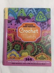 Beyond the Square: Crochet Motifs 英文原版