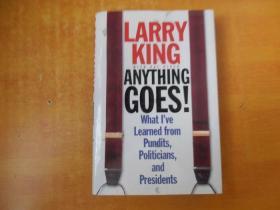 Anything Goes!:what ive;earned from pundits,politicians,and presidents；一切顺利！：我从专家、政治家和总统那里得到的【英文原版 16开精装】书名以图为准