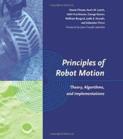 现货 Principles of Robot Motion: Theory, Algorithms, and Implementations (Intelligent Robotics and Autonomous Agents series)  英文原版 MIT 机器人运动原理：理论，算法和实现（“智能机器人和自治代理”系列）