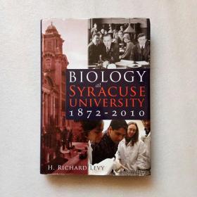 Biology At Syracuse University 1872-2010（精装、16开）