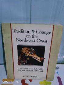 实物拍照；TRADITION   CHANGE  ON  THE  NORTHWEST  COAST