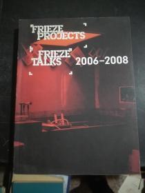 Frieze Projects / Frieze Talks 2006-2008