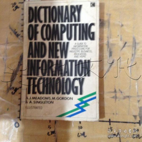 Dictionary of Computing and New Information Technologyetc. Meadows, A J