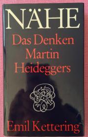 Nähe, das Denken Martin Heideggers  海德格尔哲学思想