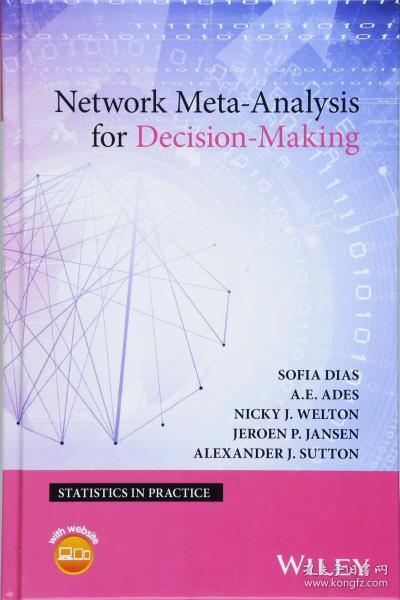 现货 Network Meta-Analysis for Decision-Making (Statistics in Practice)  英文原版 网络元决策分析（实用统计学） 医学统计学家，卫生经济学家 卫生技术评估