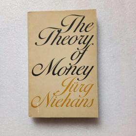 THE THEORY OF MONEY