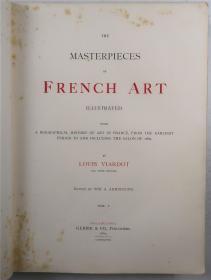 Masterpieces of French Art（法国艺术版画集）（费城1884年英文版·8开皮面软精装2册全·书口三面刷金·腐蚀版画100幅·插图60余幅）