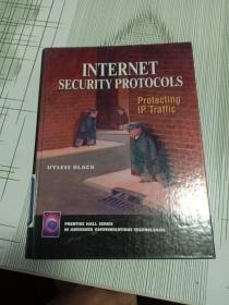 INTERNET SECURITY PROTOCOLS Protecting IP Traffic