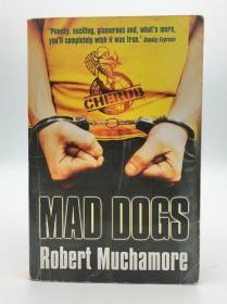 Mad Dogs 英文原版-《疯狗》