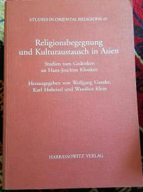 Religionsbegegnung und Kulturaustausch in Asien : Studien zum Gedenken an Hans-Joachim Klimkeit