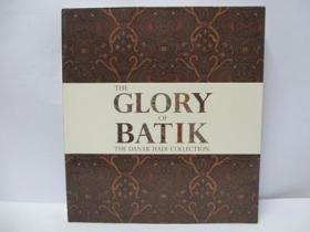 THE GLORY OF BATIK：THE DANAR HADI COLLECTION  蜡染书