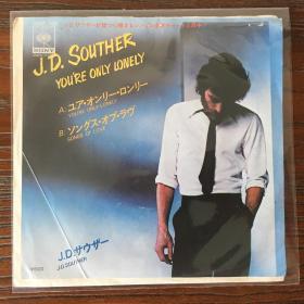 J.D. Souther You re Only Lonely 乡村摇滚 7寸黑胶唱片LP