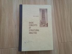 BASIC CONCEPTS OF STRUCTURAL ANALYSIS （结构分析的基本概念） 16开，精装，英文版