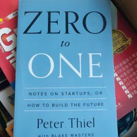 Zero to One：Notes on Startups, or How to Build the Future