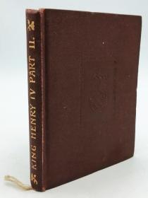 Shakespeare's Second Part of King Henry-IV. With Preface -Glossary Etc. By Israel Gollancz 英文原版-《威廉·莎士比亚：亨利四世（第二部分），附以色列·戈兰奇编辑的序言、词汇表》