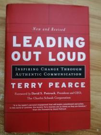 Leading Out Loud: Inspiring Change Through Authentic Communications