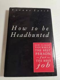 How to be Headbunted（英文原版）