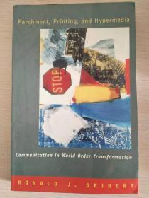 Parchment, Printing and Hypermedia:  communication in world order transformation  【英文原版，品相佳】