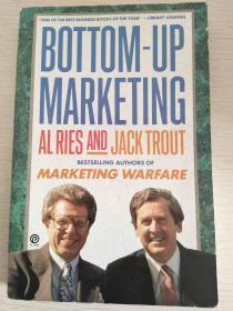 Al Rises and Jack Trout：Bottom-Up Marketing  【英文原版，品相佳】