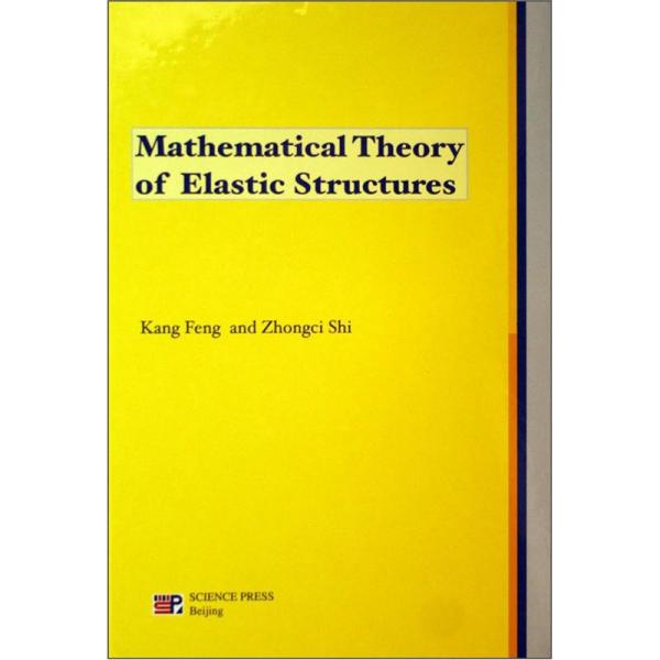 Mathematical Theory of Elastic Structures