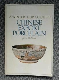 A Winterthur Guide to Chinese Export Porcelain