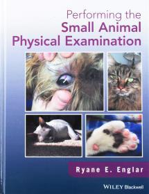 Performing the Small Animal Physical Examination  英文原版 小动物身体检查 动物医学 兽医