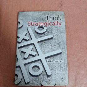 Think Strategiclly 战略性思考     思考性战略