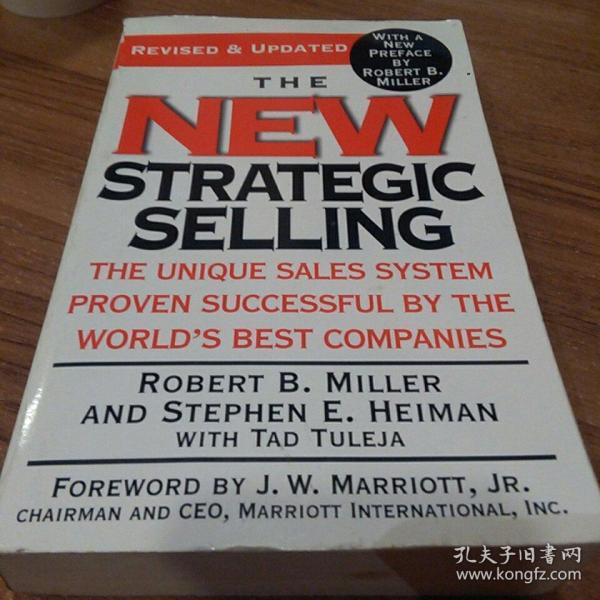 The New Strategic Selling: The Unique Sales System Proven Successful by the World's Best Companies